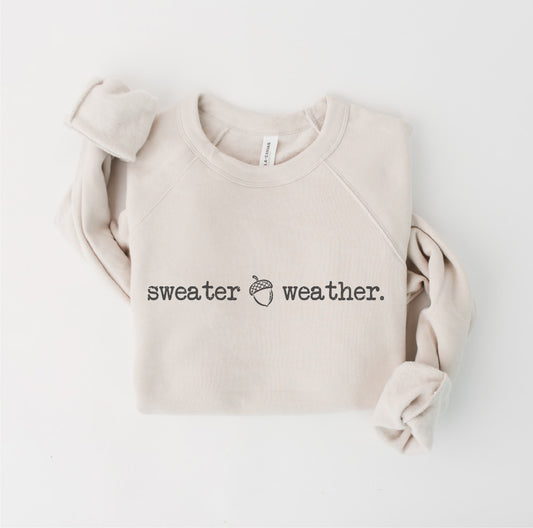 SWEATER WEATHER Graphic Sweatshirt