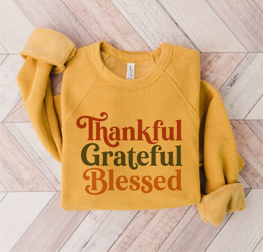 Thankful Grateful Blessed Graphic Sweatshirt