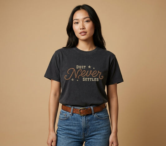 DUST NEVER SETTLES unisex Graphic T-shirt